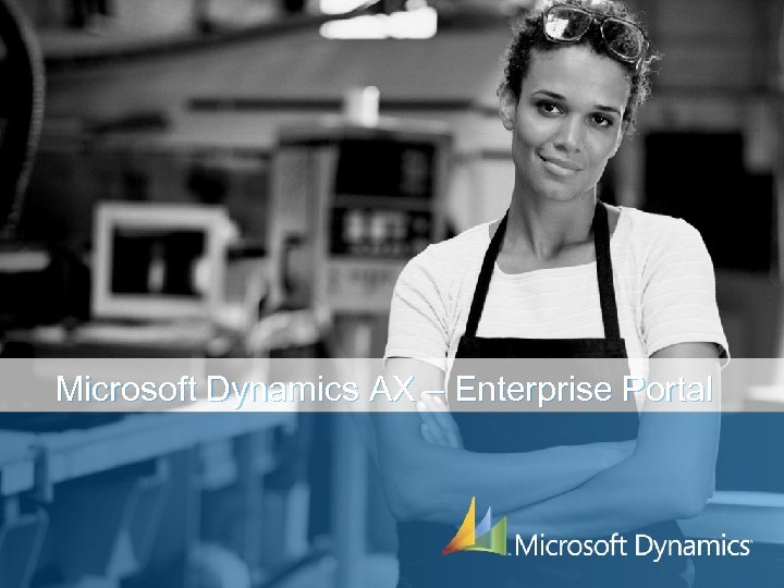 Microsoft Dynamics AX – Enterprise Portal 