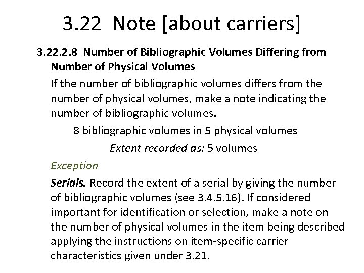 3. 22 Note [about carriers] 3. 22. 2. 8 Number of Bibliographic Volumes Differing