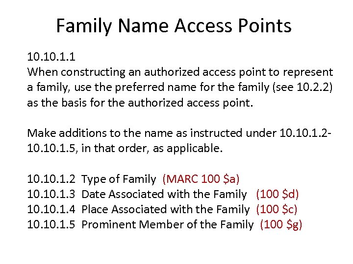 Family Name Access Points 10. 1. 1 When constructing an authorized access point to
