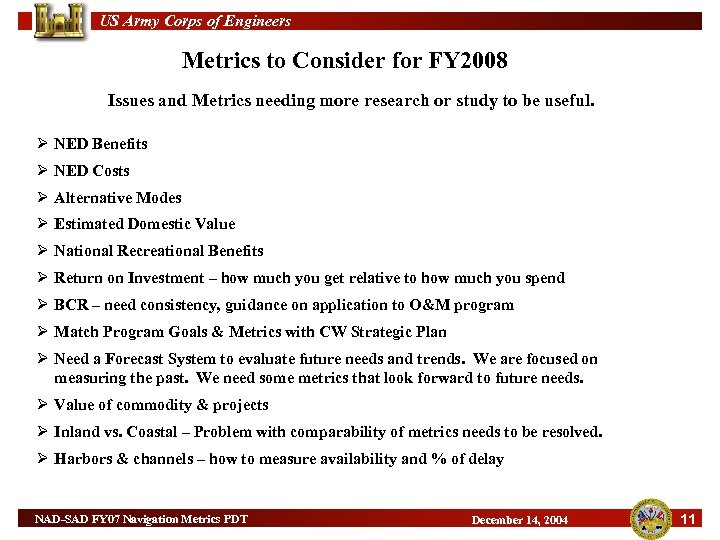 US Army Corps of Engineers Metrics to Consider for FY 2008 Issues and Metrics