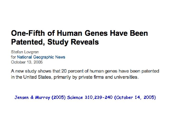 Jensen & Murray (2005) Science 310, 239 -240 (October 14, 2005) 
