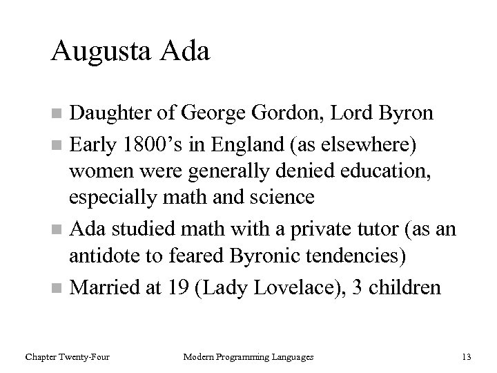 Augusta Ada Daughter of George Gordon, Lord Byron n Early 1800’s in England (as