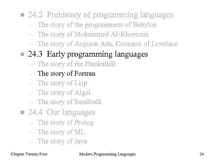 n 24. 2 Prehistory of programming languages – – – n 24. 3 Early