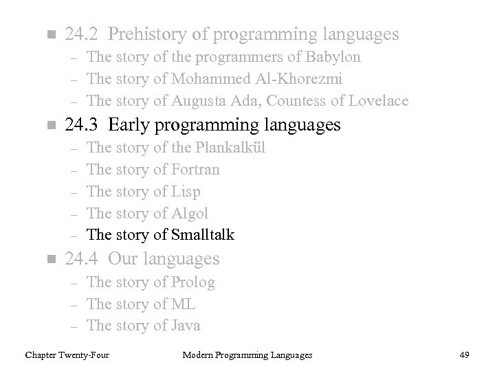 n 24. 2 Prehistory of programming languages – – – n 24. 3 Early