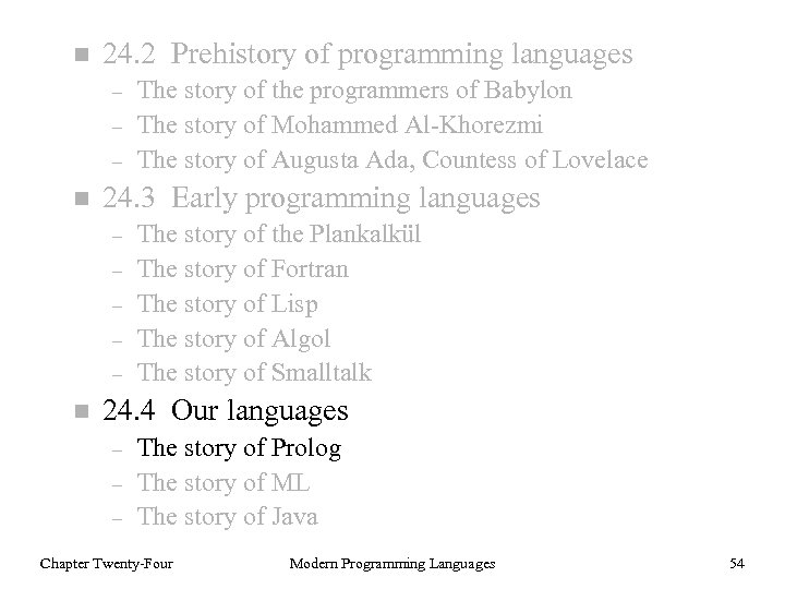 n 24. 2 Prehistory of programming languages – – – n 24. 3 Early