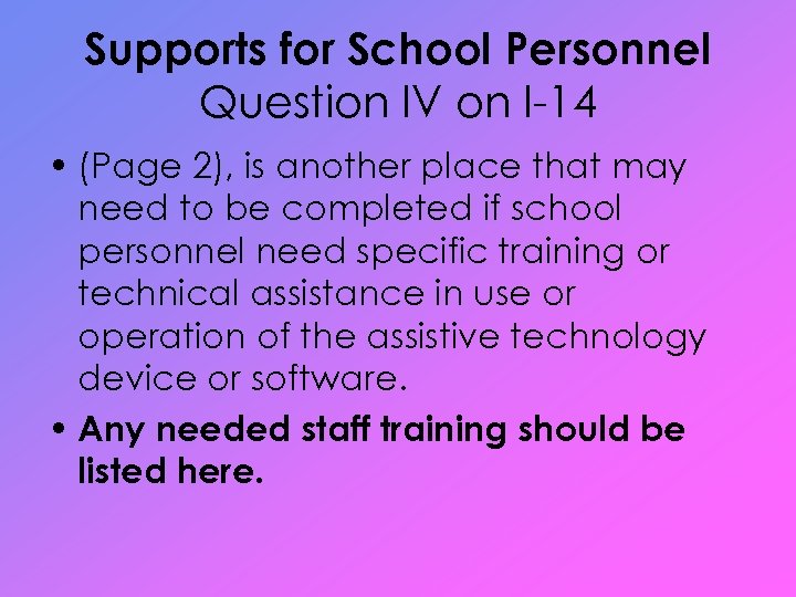 Supports for School Personnel Question IV on I-14 • (Page 2), is another place