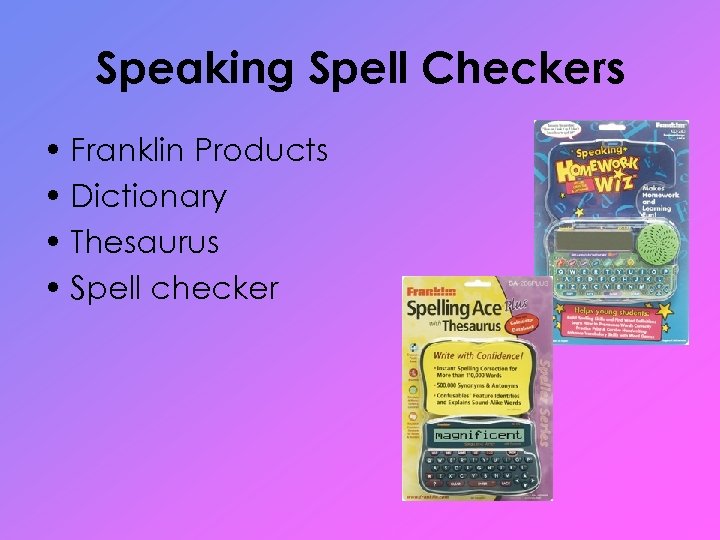 Speaking Spell Checkers • Franklin Products • Dictionary • Thesaurus • Spell checker 