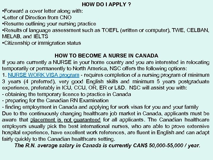 HOW DO I APPLY ? • Forward a cover letter along with: • Letter