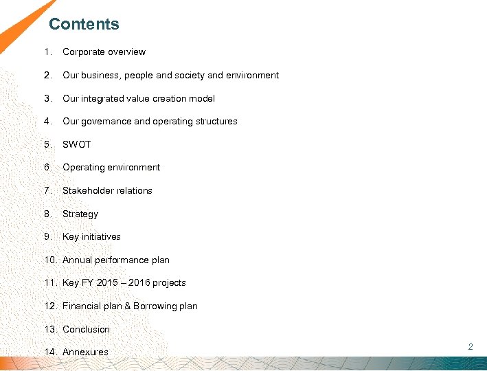 Contents 1. Corporate overview 2. Our business, people and society and environment 3.