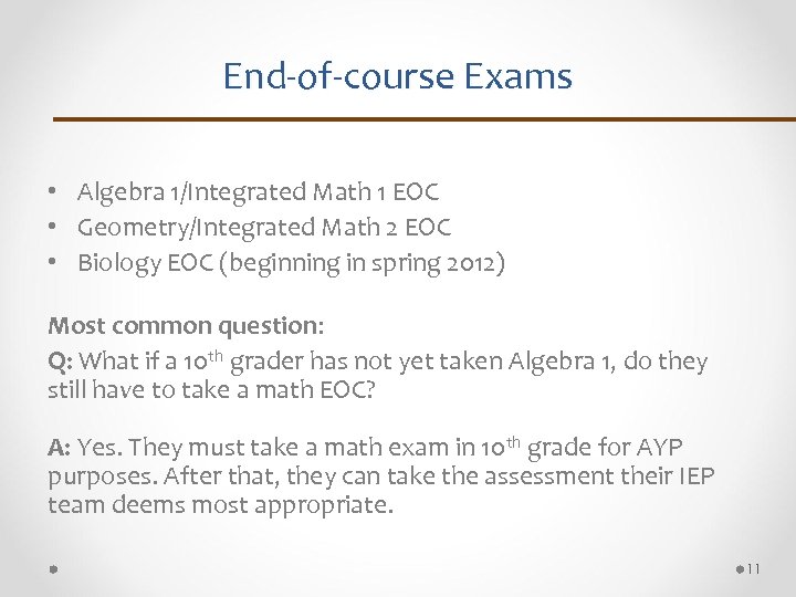 End-of-course Exams • Algebra 1/Integrated Math 1 EOC • Geometry/Integrated Math 2 EOC •