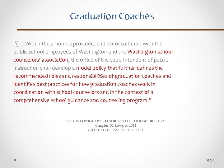 Graduation Coaches “(iii) Within the amounts provided, and in consultation with the public school