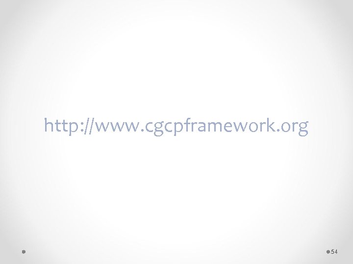 http: //www. cgcpframework. org 54 