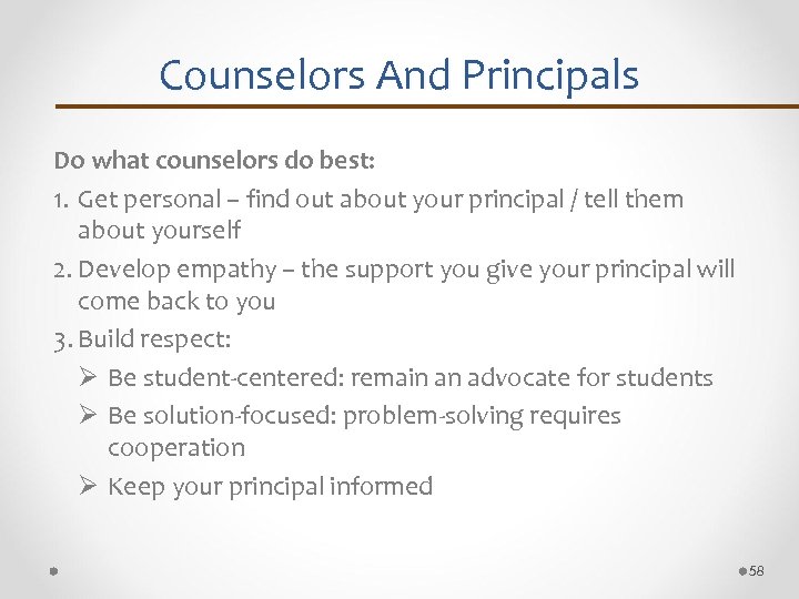 Counselors And Principals Do what counselors do best: 1. Get personal – find out