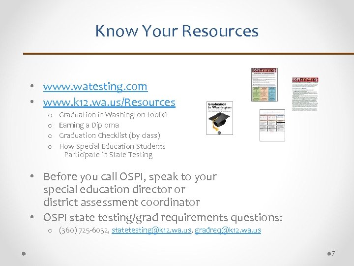 Know Your Resources • www. watesting. com • www. k 12. wa. us/Resources o
