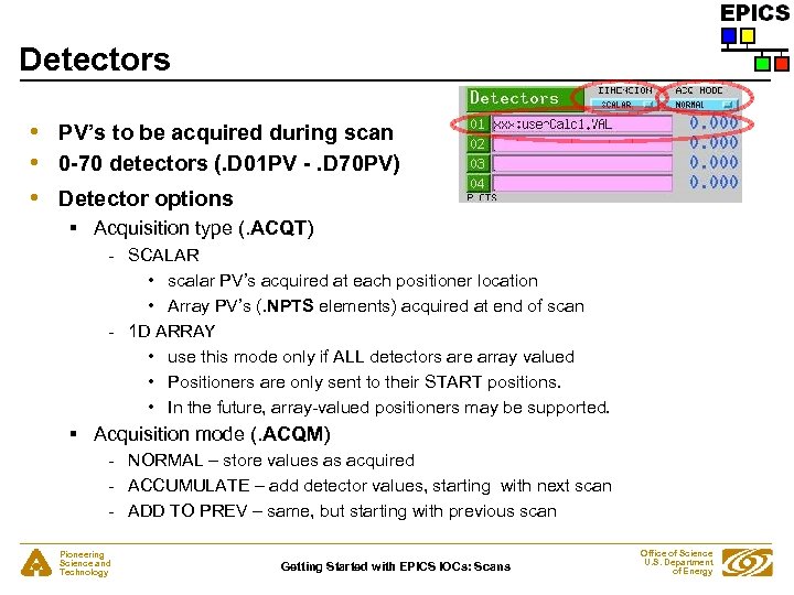 Detectors • • • PV’s to be acquired during scan 0 -70 detectors (.