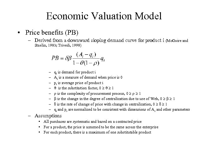 Economic Valuation Model • Price benefits (PB) – Derived from a downward sloping demand