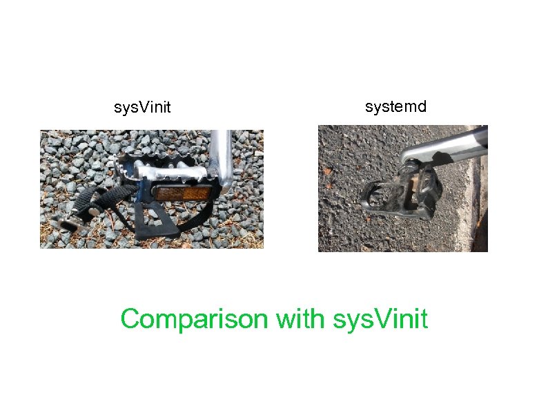sys. Vinit systemd Comparison with sys. Vinit 