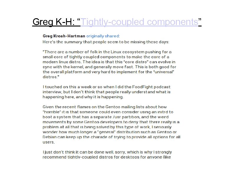 Greg K-H: “Tightly-coupled components” 