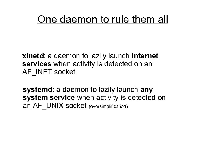 One daemon to rule them all xinetd: a daemon to lazily launch internet services