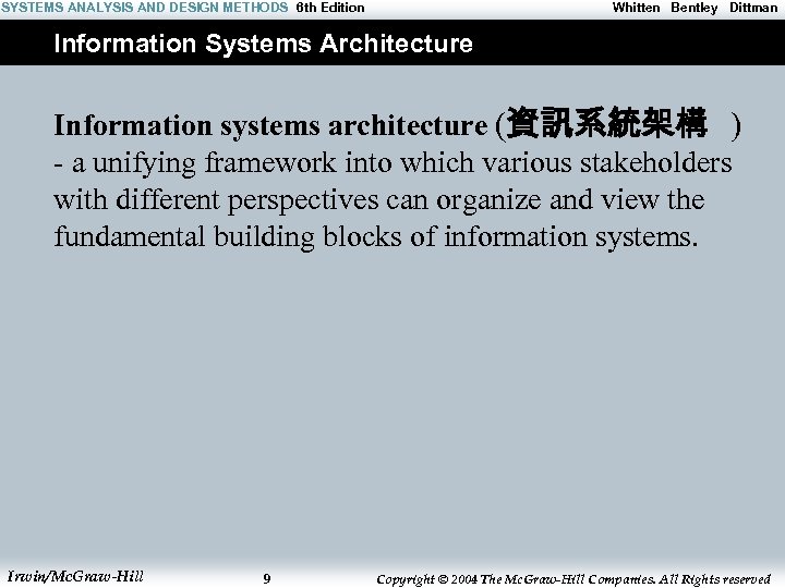 SYSTEMS ANALYSIS AND DESIGN METHODS 6 th Edition Whitten Bentley Dittman Information Systems Architecture