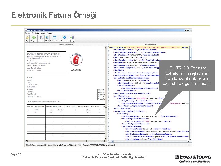 Elektronik Fatura Örneği UBL TR 2. 0 Formatý, E-Fatura mesajlaþma standardý olmak üzere özel