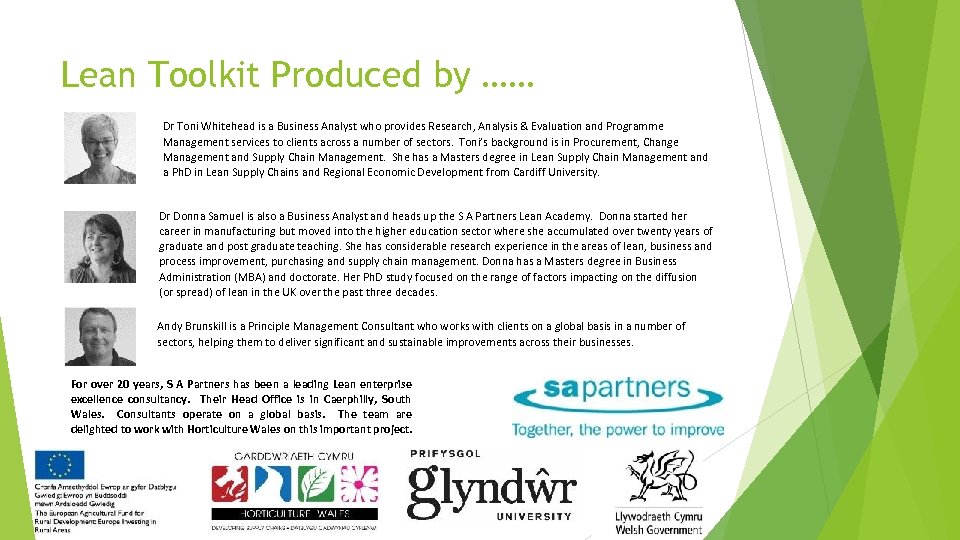 Lean Toolkit Produced by …… Dr Toni Whitehead is a Business Analyst who provides