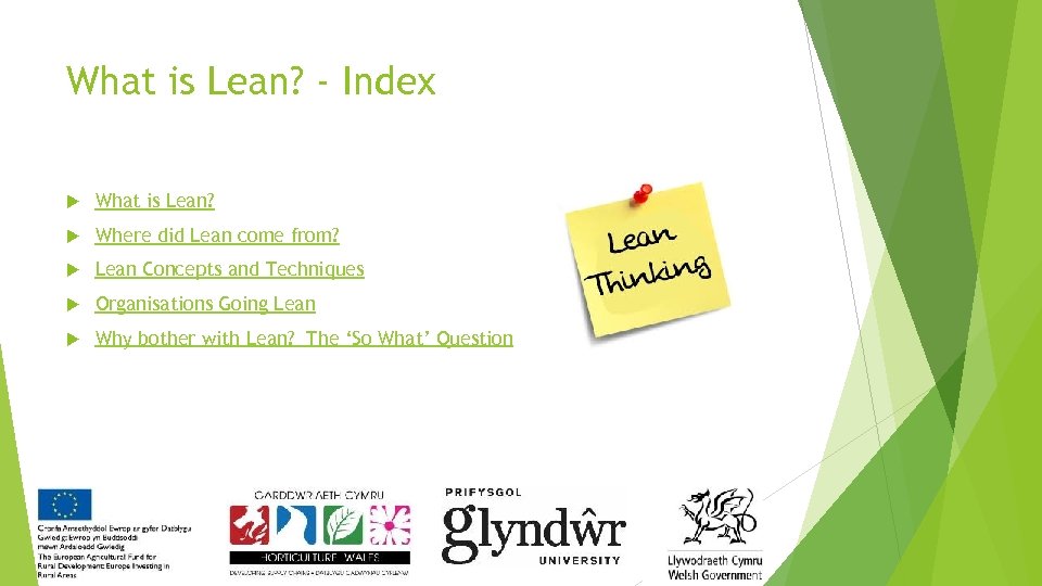 What is Lean? - Index What is Lean? Where did Lean come from? Lean