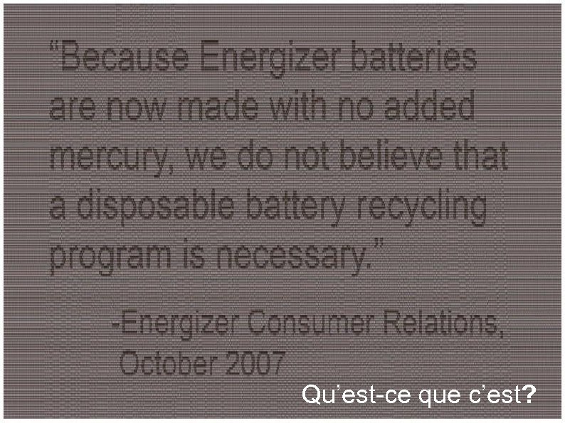 Qu’est-ce que c’est? 