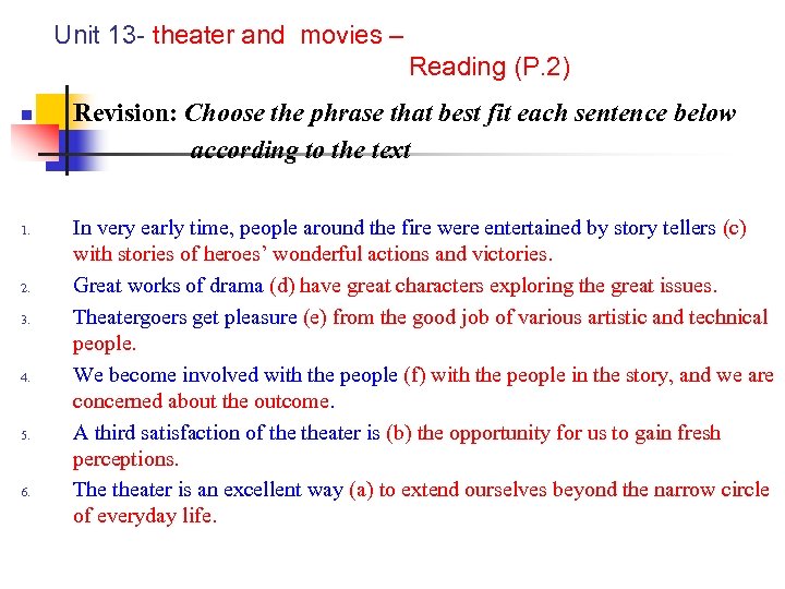 Unit 13 - theater and movies – Reading (P. 2) n 1. 2. 3.