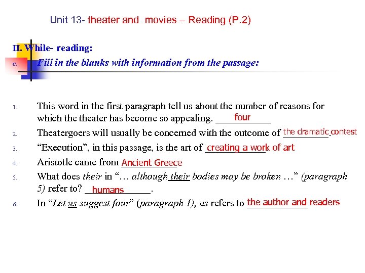 Unit 13 - theater and movies – Reading (P. 2) II. While- reading: c.