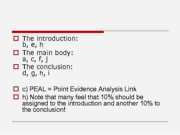 o The introduction: b, e, h o The main body: a, c, f, j