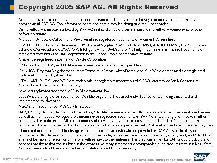 Copyright 2005 SAP AG. All Rights Reserved No part of this publication may be