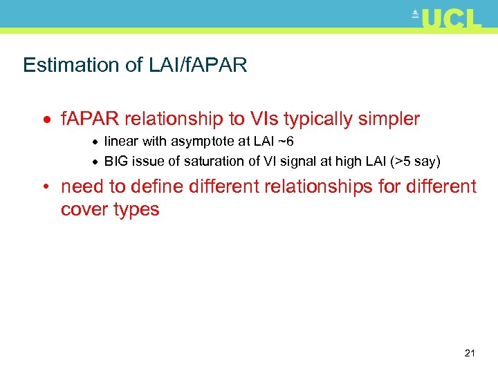 Estimation of LAI/f. APAR · f. APAR relationship to VIs typically simpler · linear