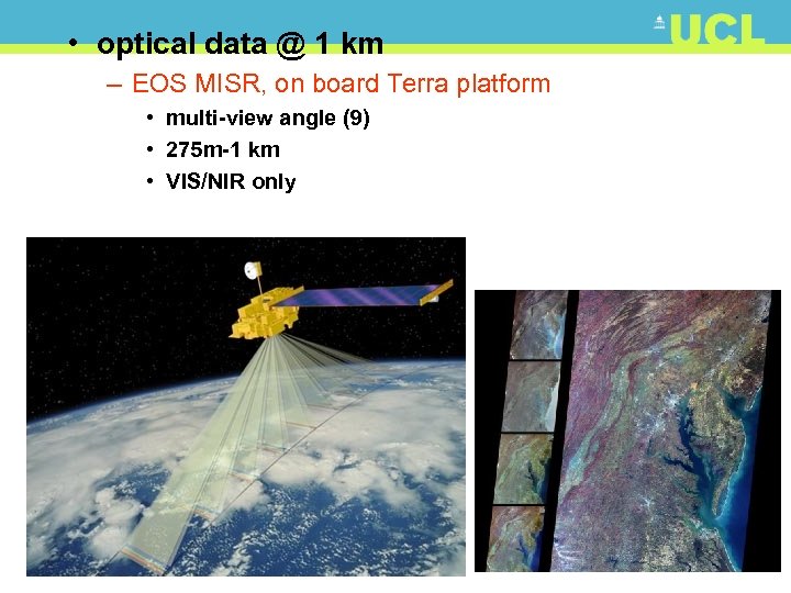  • optical data @ 1 km – EOS MISR, on board Terra platform