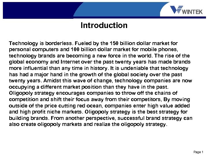 Introduction Technology is borderless. Fueled by the 150 billion dollar market for personal computers