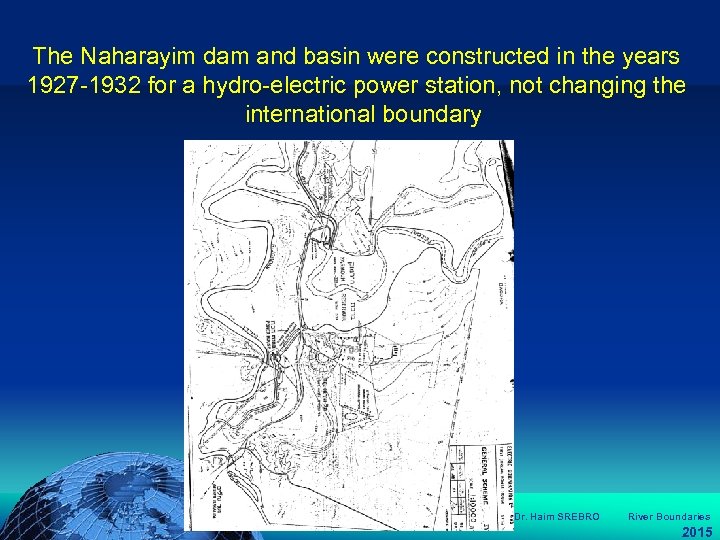  הכנס השנתי של האגודה הגאוגרפית הישראלית 2006 81 דצמבר The Naharayim dam and