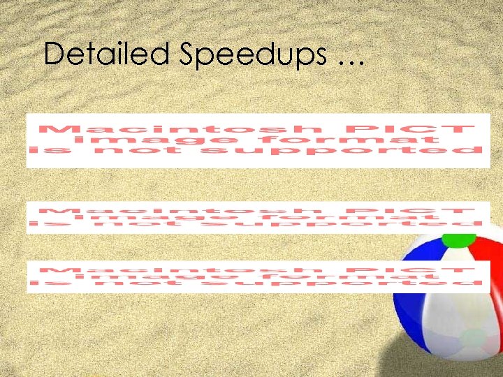 Detailed Speedups … 