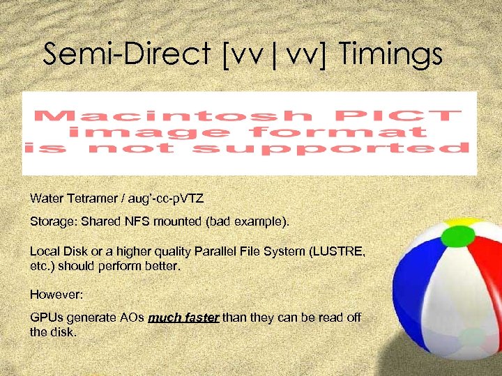 Semi-Direct [vv|vv] Timings Water Tetramer / aug’-cc-p. VTZ Storage: Shared NFS mounted (bad example).