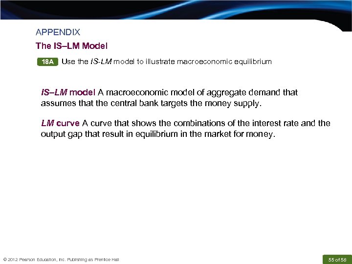 APPENDIX The IS–LM Model 18 A Use the IS-LM model to illustrate macroeconomic equilibrium