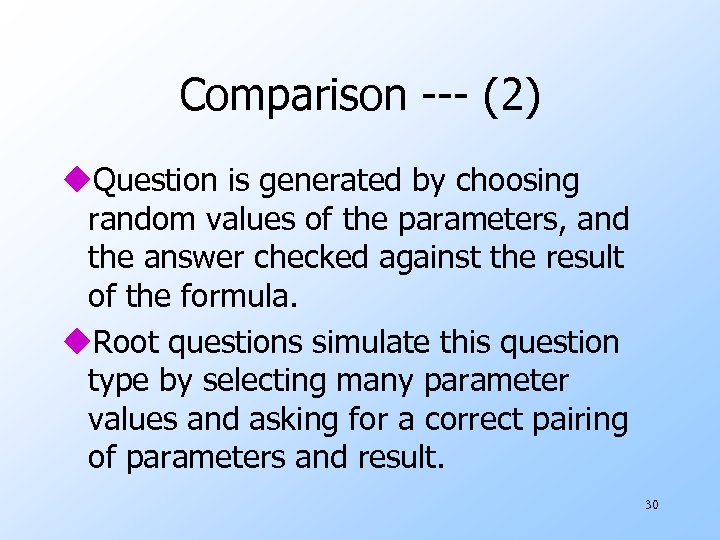 Comparison --- (2) u. Question is generated by choosing random values of the parameters,