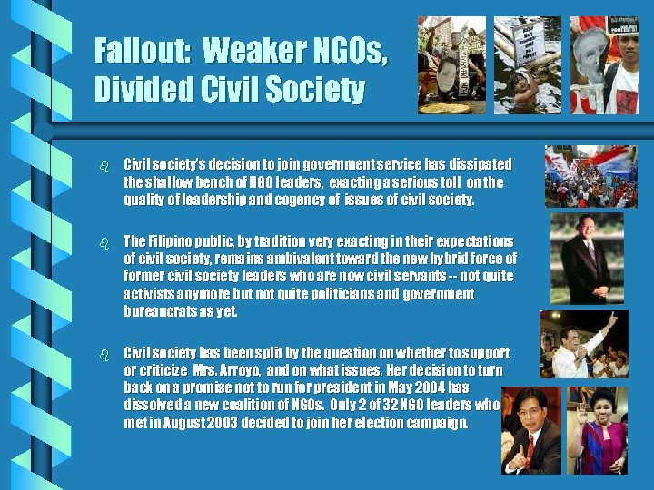 Fallout: Weaker NGOs, Divided Civil Society b Civil society’s decision to join government service