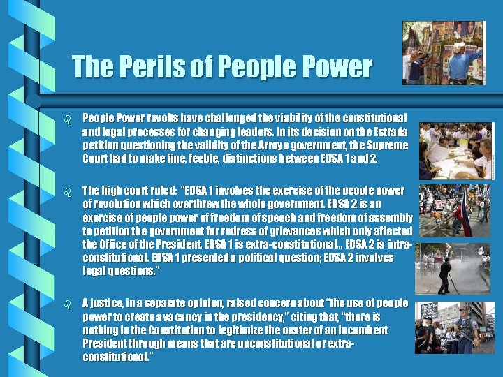 The Perils of People Power b People Power revolts have challenged the viability of