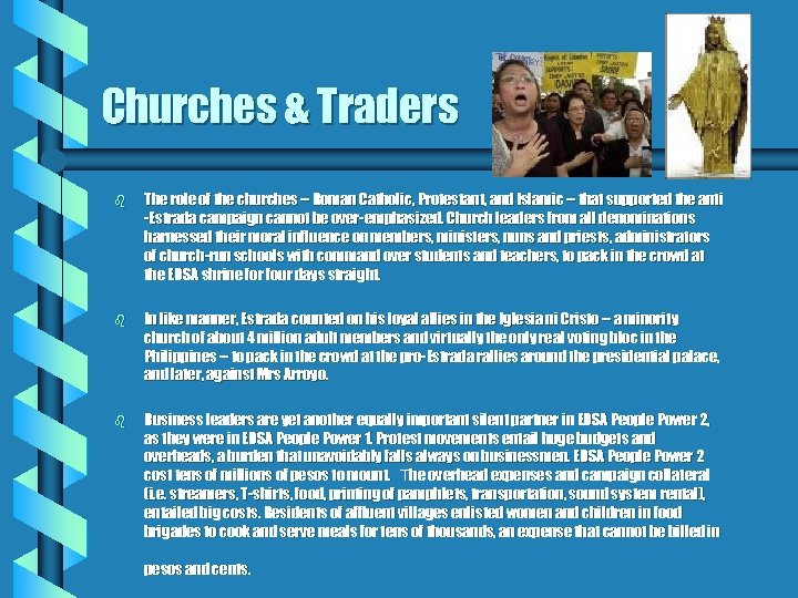 Churches & Traders b The role of the churches -- Roman Catholic, Protestant, and