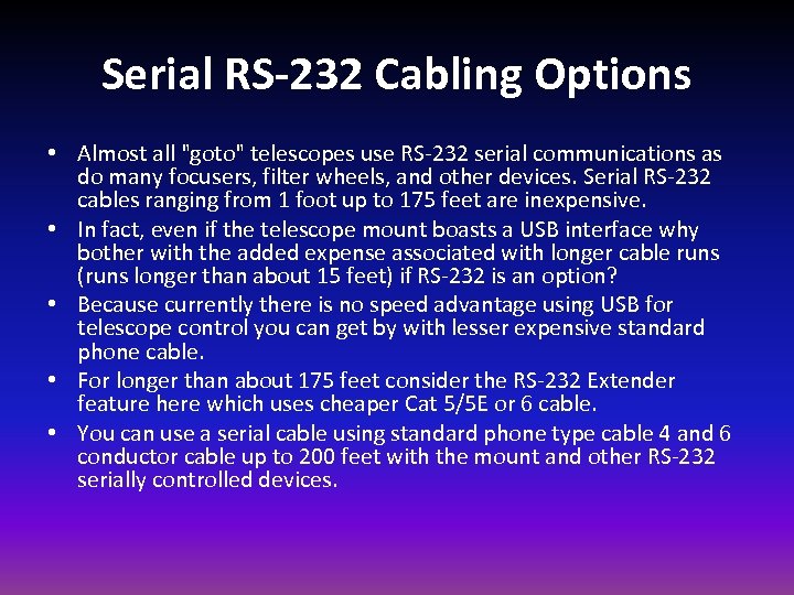 Serial RS-232 Cabling Options • Almost all 