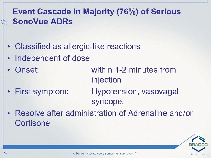 Event Cascade in Majority (76%) of Serious Sono. Vue ADRs • Classified as allergic-like