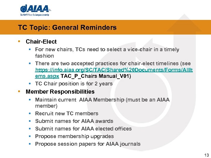 TC Topic: General Reminders • Chair-Elect § For new chairs, TCs need to select