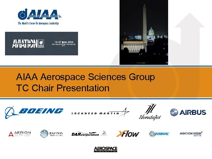 AIAA Aerospace Sciences Group TC Chair Presentation 