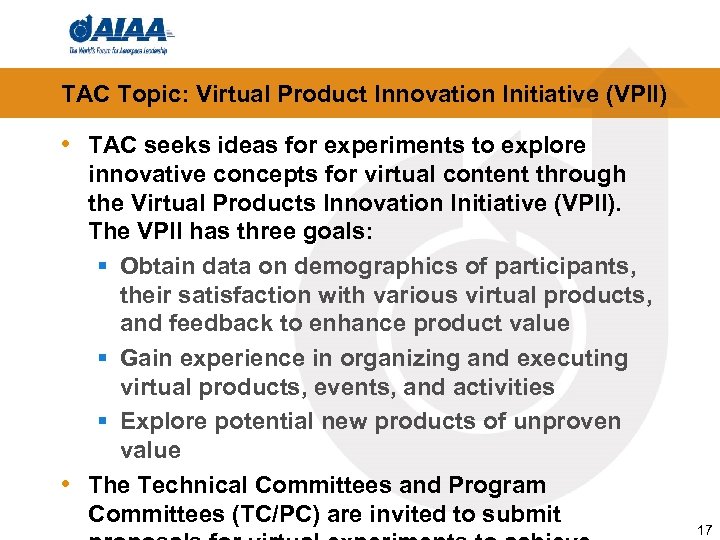 TAC Topic: Virtual Product Innovation Initiative (VPII) • TAC seeks ideas for experiments to