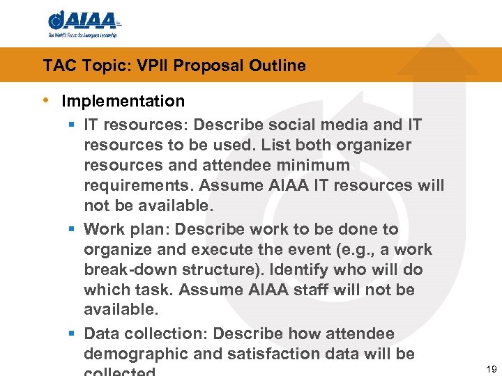 TAC Topic: VPII Proposal Outline • Implementation § IT resources: Describe social media and
