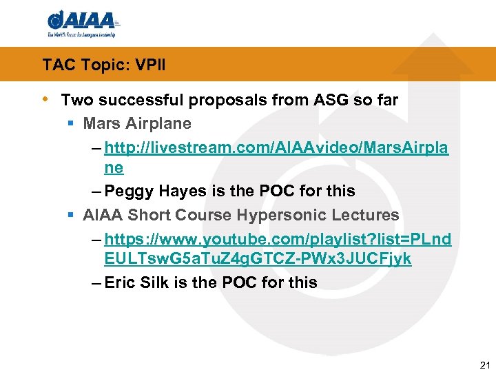TAC Topic: VPII • Two successful proposals from ASG so far § Mars Airplane